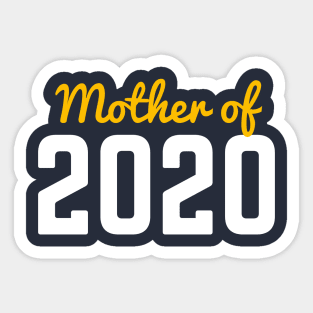 Mother of 2020 for your MOM on this Mother's Day Sticker